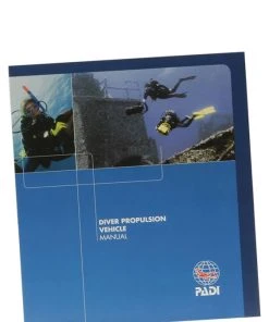 PADI ELearning & Manuals PADI Specialty Course Manual: Diver Propulsion Vehicle (DPV)