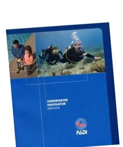 PADI Specialty Course Manual: Underwater Navigator PADI ELearning & Manuals