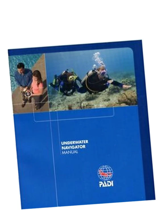 PADI Specialty Course Manual: Underwater Navigator PADI ELearning & Manuals 3 PADI Specialty Course Manual: Underwater Navigator PADI ELearning & Manuals
