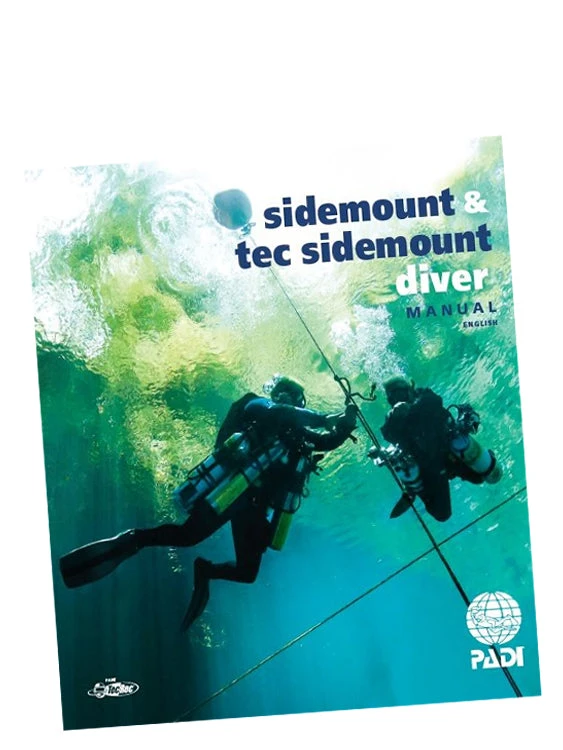 PADI ELearning & Manuals PADI TecRec Course Manual: Tec Sidemount 3 PADI ELearning & Manuals PADI TecRec Course Manual: Tec Sidemount