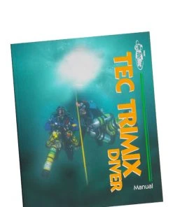 PADI TecRec Course Manual: Trimix Specialty Manual PADI ELearning & Manuals